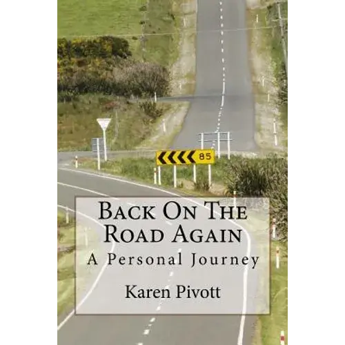 Back On The Road Again: A Personal Journey - Paperback 1