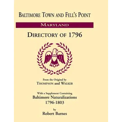 Baltimore And Fell's Point Directory Of 1796 - Paperback 1