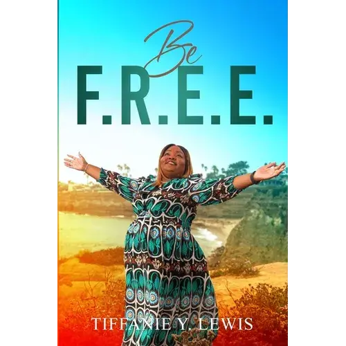 Be F.R.E.E. - Paperback 1