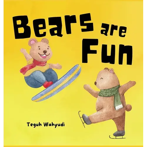 Bears Are Fun: Children's Picture Book About Bear Activities - Hardcover 1