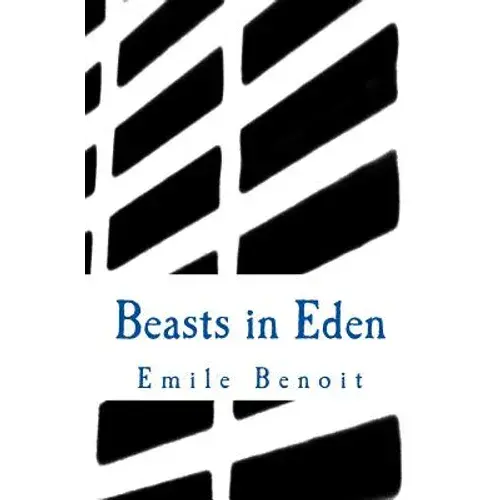 Beasts In Eden: The Humane And The Inhumane - Paperback 1