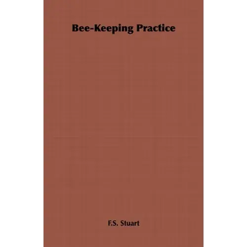 Bee-Keeping Practice - Hardcover 1