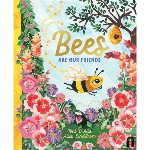 Bees Are Our Friends - Hardcover 1