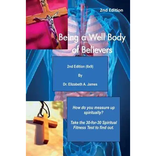 Being A Well Body Of Believers, 2Nd Edition (6X9) - Paperback 1