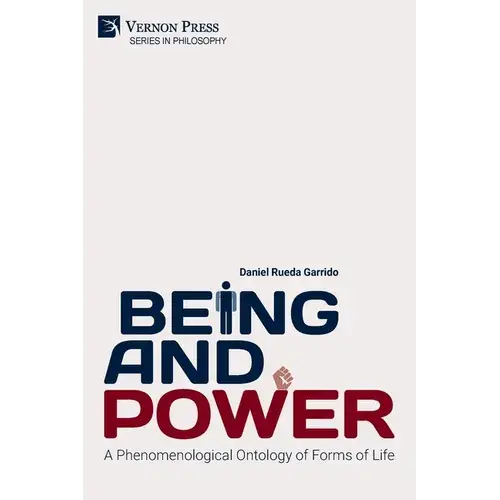 Being And Power. A Phenomenological Ontology Of Forms Of Life - Paperback 1