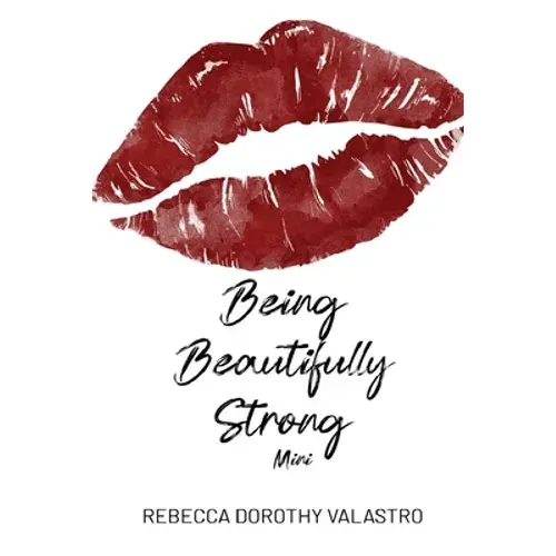 Being Beautifully Strong Mini Edition: Into Your Twenties And Beyond - Paperback 1