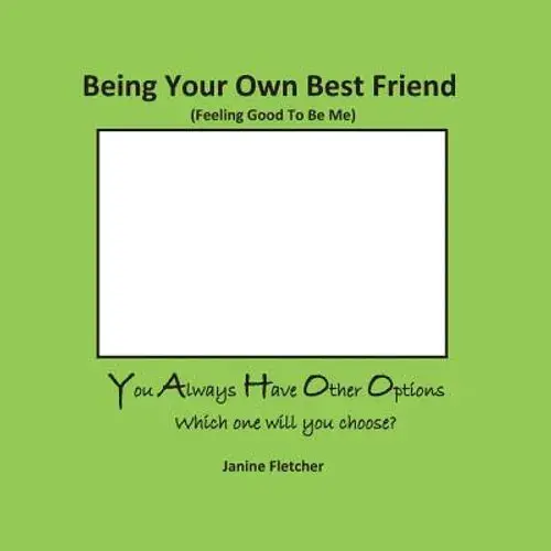 Being Your Own Best Friend - Paperback 1