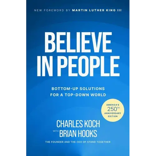 Believe In People: Bottom-Up Solutions For A Top-Down World - Hardcover 1