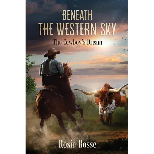Beneath The Western Sky: The Cowboy's Dream (Book #6) 2Nd Edition - Paperback 1