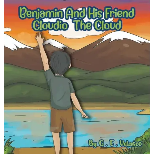 Benjamin And His Friend Cloudio The Cloud - Hardcover 1