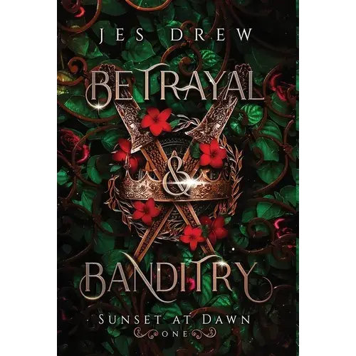 Betrayal & Banditry - Hardcover 1