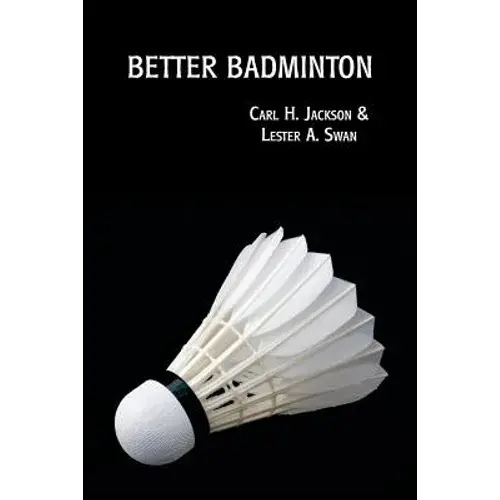 Better Badminton (Reprint Edition) - Paperback 1