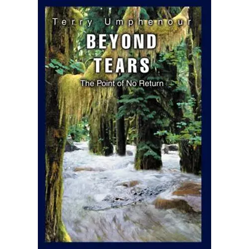 Beyond Tears: The Point Of No Return - Hardcover 1