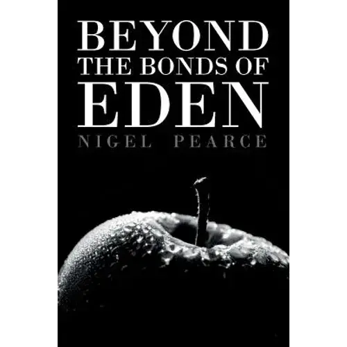 Beyond The Bonds Of Eden - Paperback 1