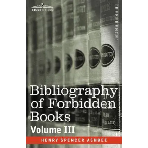 Bibliography Of Forbidden Books - Volume Iii - Hardcover 1