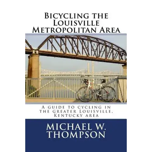 Bicycling The Louisville Metropolitan Area - Paperback 1