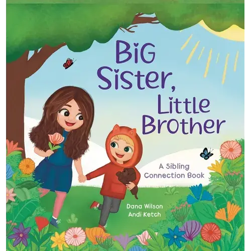 Big Sister, Little Brother: A Sibling Connection Book - Hardcover 1