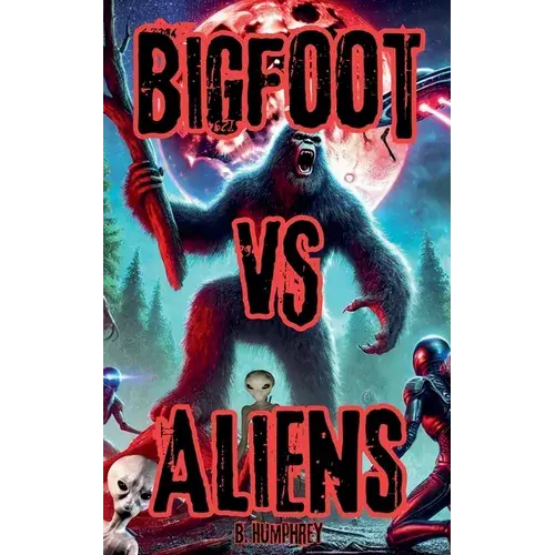 Bigfoot Vs Aliens - Paperback 1