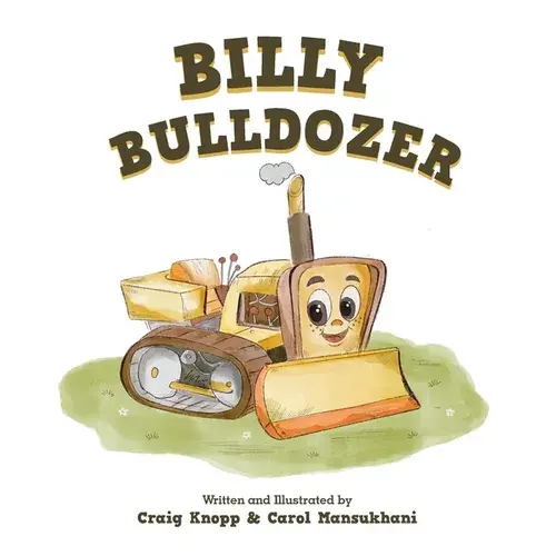 Billy Bulldozer - Hardcover 1