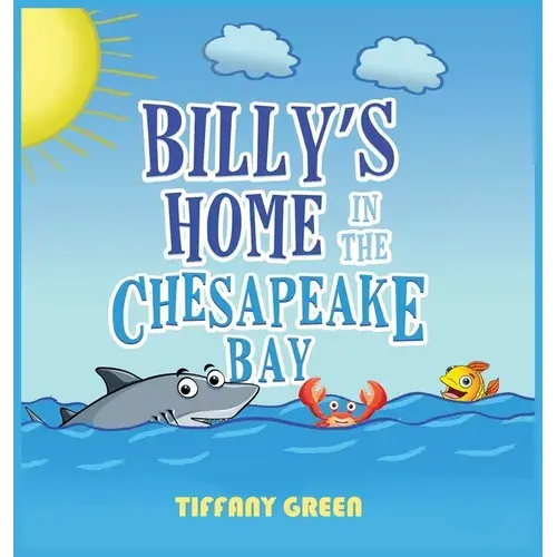 Billy's Home In The Chesapeake Bay 2Nd Edition - Hardcover 1