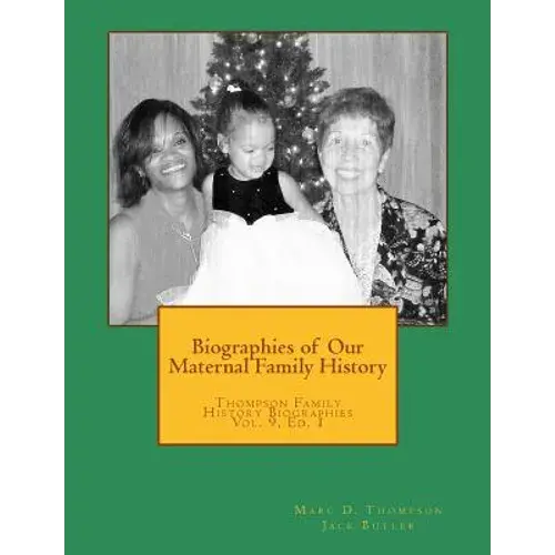 Biographies Of Our Maternal Family History - Paperback 1