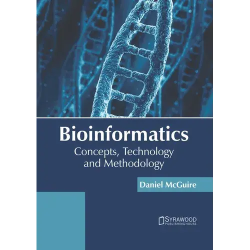 Bioinformatics: Concepts, Technology And Methodology - Hardcover 1
