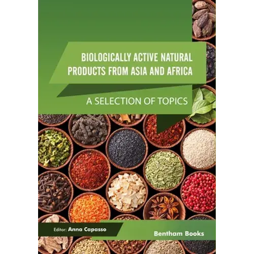 Biologically Active Natural Products From Asia And Africa: A Selection Of Topics - Paperback 1