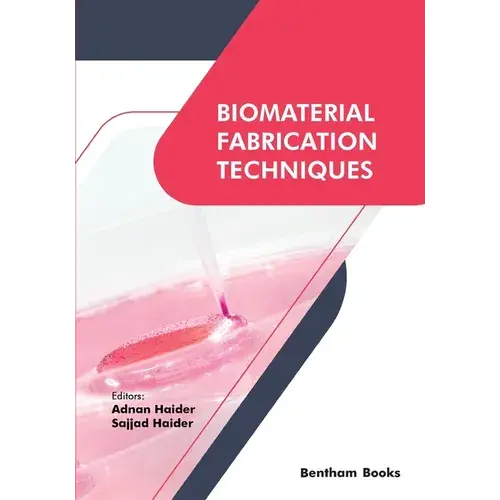 Biomaterial Fabrication Techniques - Paperback 1