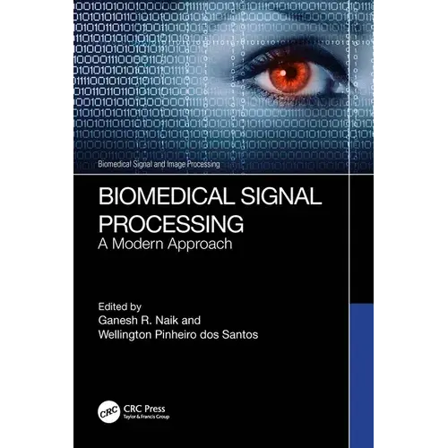 Biomedical Signal Processing: A Modern Approach - Paperback 1