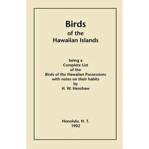 Birds Of The Hawaiian Islands - Hardcover 1