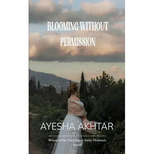 Blooming Without Permission Whispers Of Strength, Echoes Of Faith. - Paperback 1