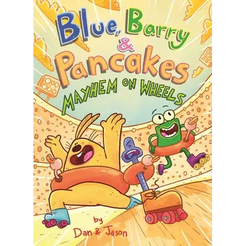 Blue, Barry & Pancakes: Mayhem On Wheels - Hardcover 1