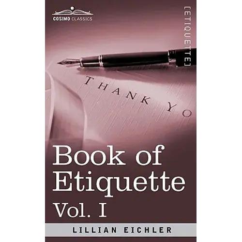 Book Of Etiquette, Vol. I (In 2 Volumes) - Paperback 1