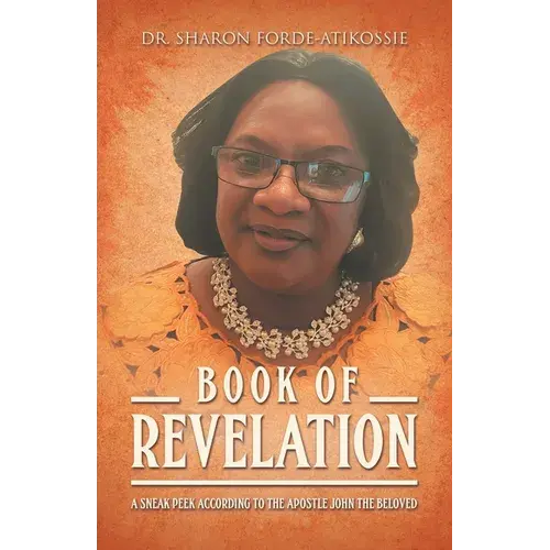 Book Of Revelation: A Sneak Peek According To The Apostle John The Beloved - Paperback 1