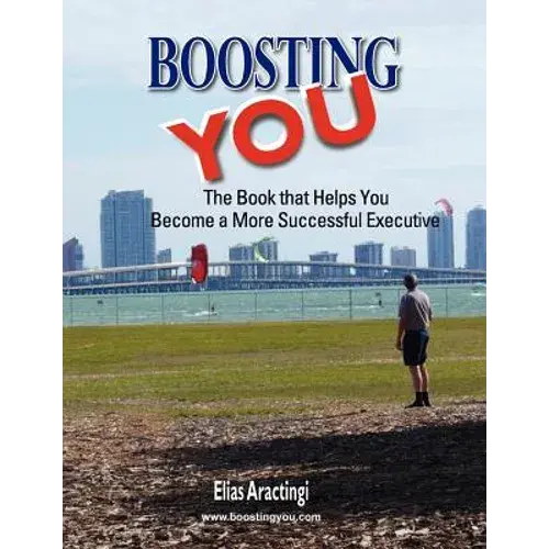 Boosting You: The Book That Helps You Become A More Successful Executive - Paperback 1