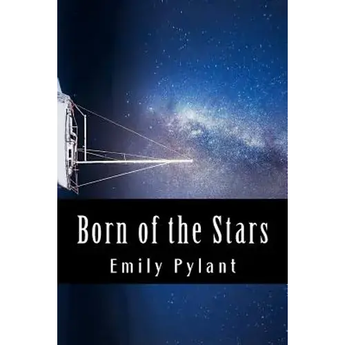 Born Of The Stars: A Poetic Compilation - Paperback 1