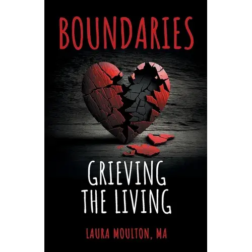 Boundaries: Grieving The Living - Paperback 1