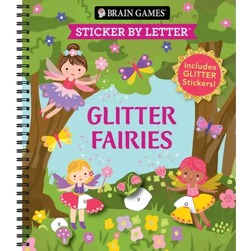 Brain Games - Sticker By Letter: Glitter Fairies: Includes 1 Glitter Sticker Sheet To Complete Each Image! - Spiral 1