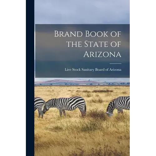 Brand Book Of The State Of Arizona - Paperback 1