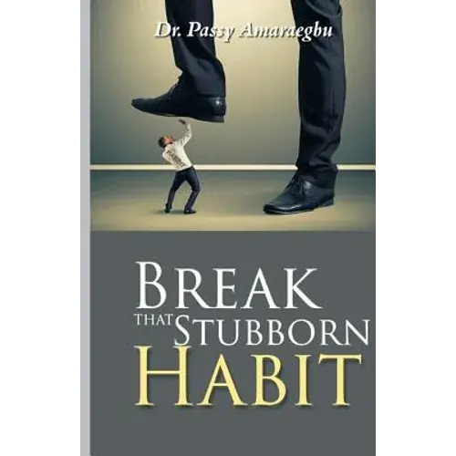 Break That Stubborn Habit - Paperback 1