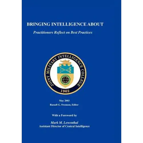 Bringing Intelligence About: Practitioners Reflect On Best Practice - Paperback 1