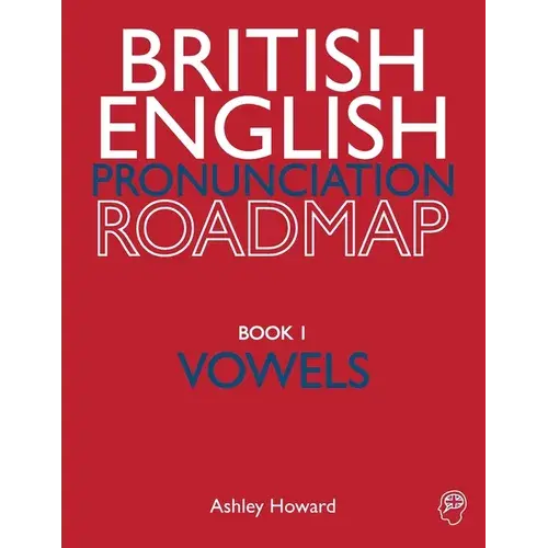 British English Pronunciation Roadmap Book One Vowels - Paperback 1