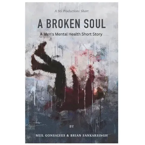 Broken Soul: A Men's Mental Health Short Story - Paperback 1