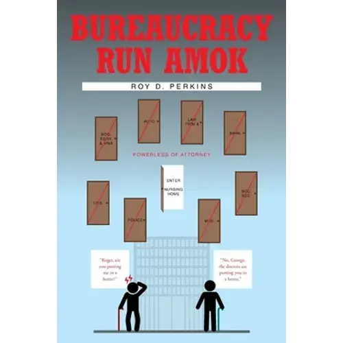 Bureaucracy Run Amok - Paperback 1