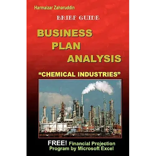 Business Plan Analysis For "Chemical Industries": Brief Guide Business Plan - Paperback 1