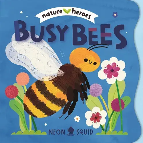 Busy Bees (Nature Heroes) - Board Book 1