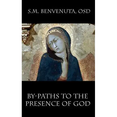 By-Paths To The Presence Of God: Mane Mecum, Domine - Paperback 1