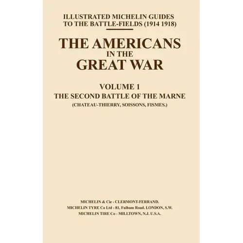 Bygone Pilgrimage. The Americans In The Great War - Vol I - Paperback 1