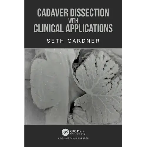 Cadaver Dissection With Clinical Applications - Paperback 1