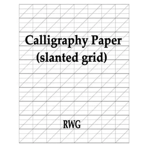 Calligraphy Paper (Slanted Grid): 100 Pages 8.5" X 11" - Paperback 1